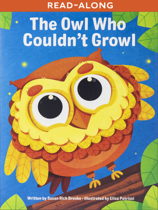 Title details for The Owl Who Couldn't Growl by Susan Rich Brooke - Available